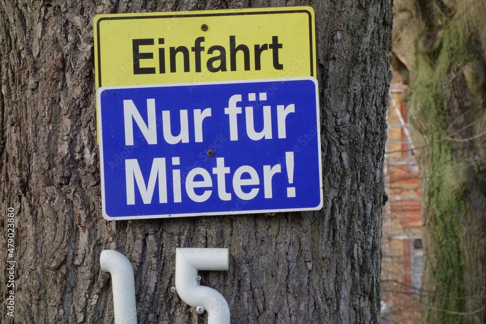 einfahrt nur für mieter