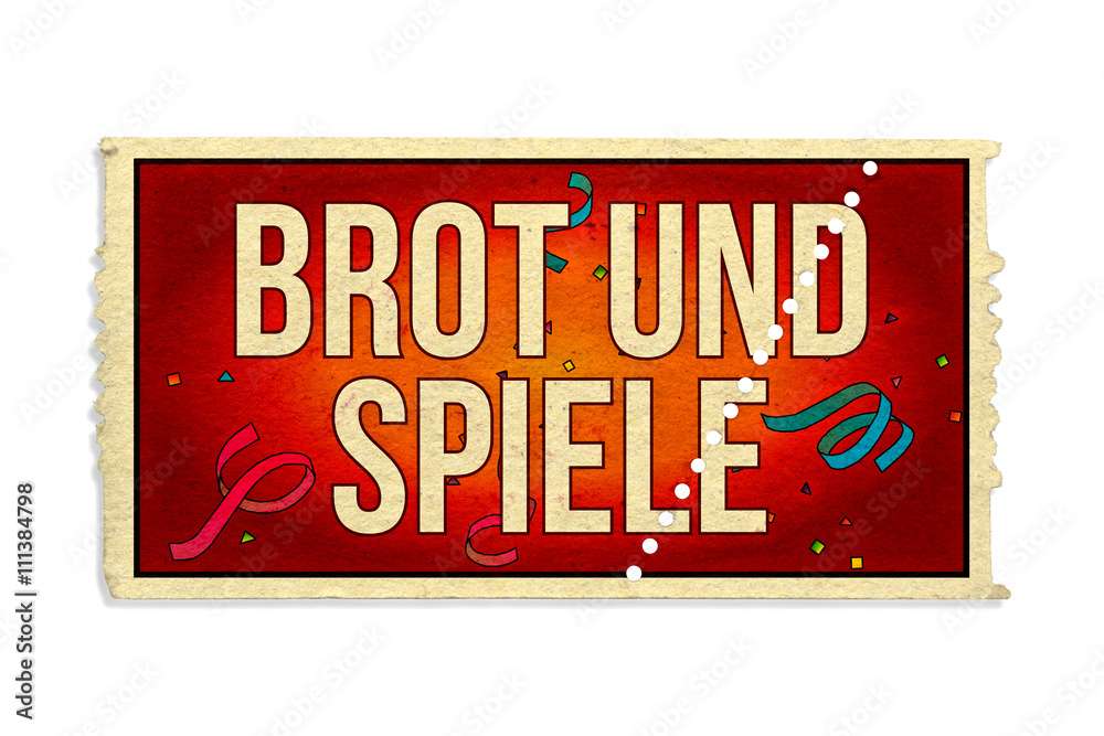 Brot und Spiele - Ticket